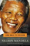 Long Walk To Freedom by Nelson Mandela